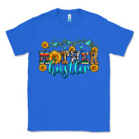 True Royal mother hustler Classic Tee - Zillion Design Studio