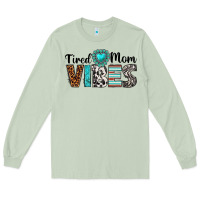 Matcha tired mom vibes Long Sleeve Tee - texasbilliewilder