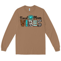 Toasted Coconut tired mom vibes Long Sleeve Tee - texasbilliewilder