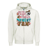 Oatmeal Heather little sister biggest fan soccer Zipper Hoodie - HRA Design Shop