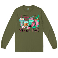 Army Green nurse fuel coffee cups Long Sleeve Tee - Zillion Design Studio