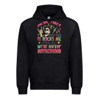 Some Days I Rock It Some Days It Rocks Me Urban Hoodie | Teevron