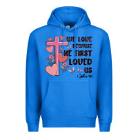 True Royal we love because he first loved us Premium Hoodie - MaliasSmallBusiness