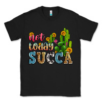 Black not today succa Classic Tee - Zillion Design Studio