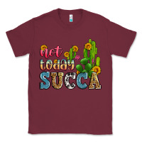 Burgundy not today succa Classic Tee - Zillion Design Studio