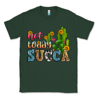 Sports Green not today succa Classic Tee - Zillion Design Studio
