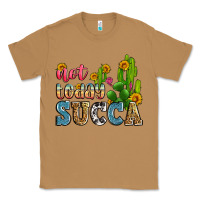 Toasted Coconut not today succa Classic Tee - Zillion Design Studio