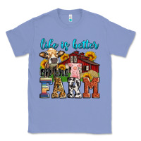 Colony Blue life is better on the farm Classic Tee - Zillion Design Studio
