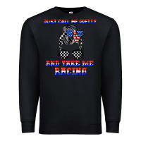 Black just call me pretty and take me racing Premium Sweatshirt - JahusDesignShop