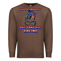 Chestnut just call me pretty and take me racing Premium Sweatshirt - JahusDesignShop