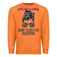 Carrot just call me pretty and take me racing Premium Sweatshirt - JahusDesignShop