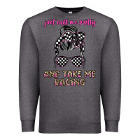 Charcoal Heather just call me pretty and take me racing Premium Sweatshirt - JahusDesignShop