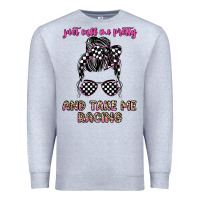 Heather Grey just call me pretty and take me racing Premium Sweatshirt - JahusDesignShop