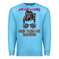 Ocean Blue just call me pretty and take me racing Premium Sweatshirt - JahusDesignShop