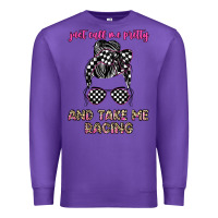 Purple just call me pretty and take me racing Premium Sweatshirt - JahusDesignShop