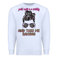 White just call me pretty and take me racing Premium Sweatshirt - JahusDesignShop