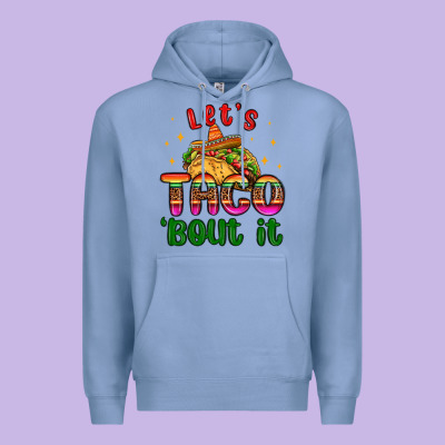 Let S Taco Bout It Premium Hoodie Designed By Maliassmallbusiness
