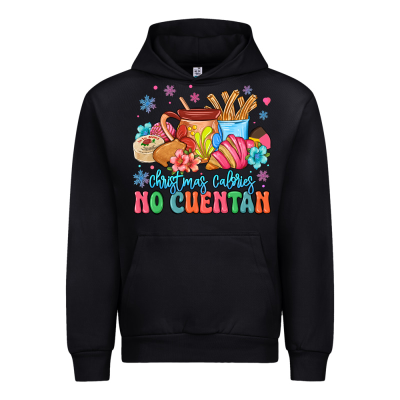 Christmas Calories No Cuentan Mexican Urban Hoodie by MaliasSmallBusiness | Teevron