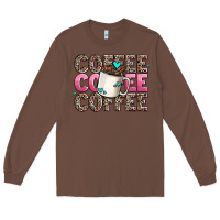 Chestnut coffee coffee coffee Long Sleeve Tee - AdoDesignShop