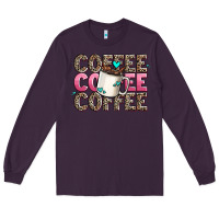 Plum coffee coffee coffee Long Sleeve Tee - AdoDesignShop