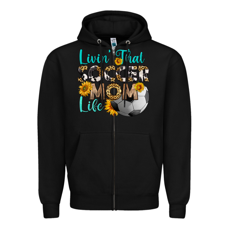Livin' That Soccer Mom Life Zipper Hoodie by HRA Design Shop | Teevron