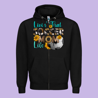 Livin' That Soccer Mom Life Zipper Hoodie Designed By Hra Design Shop