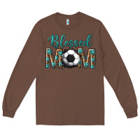Chestnut western blessed mom with soccer Long Sleeve Tee - texasbilliewilder