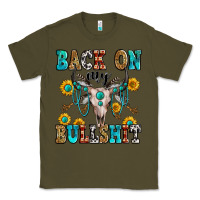 Army Green back on my bullshit Classic Tee - Zillion Design Studio