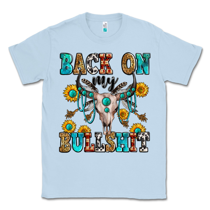 Back On My Bullshit Classic Tee by Zillion Design Studio | Teevron