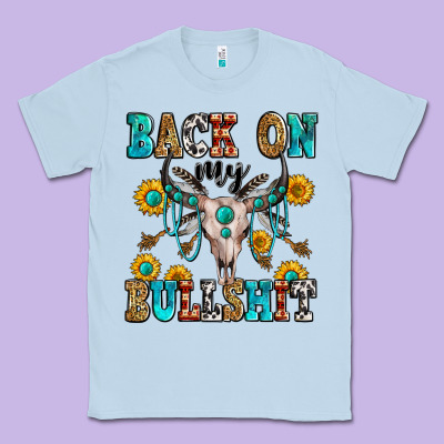 Back On My Bullshit Classic Tee Designed By Zillion Design Studio