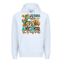 White jesus is the anchor of my soul Premium Hoodie - AdoDesignShop
