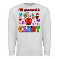 Dove Grey all you need is candy Premium Sweatshirt - AdoDesignShop