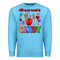Ocean Blue all you need is candy Premium Sweatshirt - AdoDesignShop