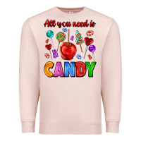Pale Pink all you need is candy Premium Sweatshirt - AdoDesignShop