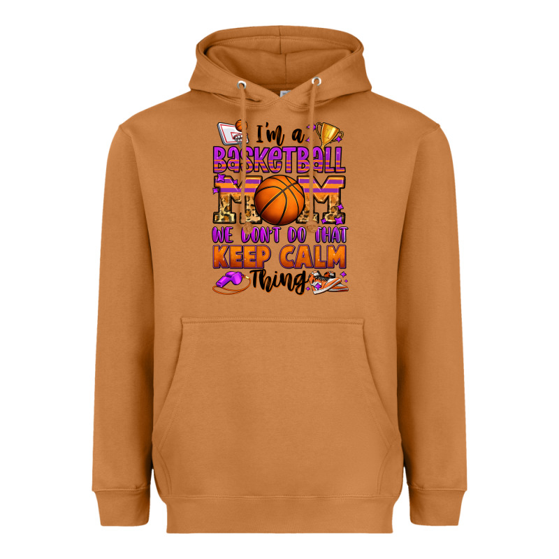 I'm A Baskeball Mom We Don't Do That Keep Calm Thi Heavyweight Hoodie by Jasminsmagicworld | Teevron
