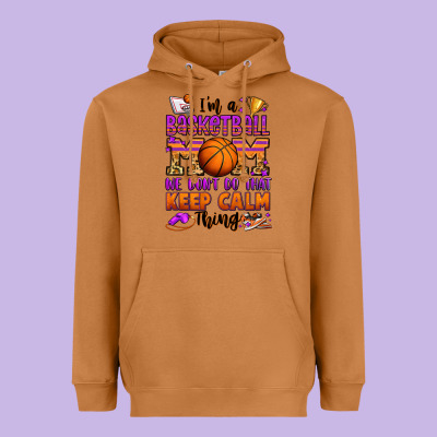 I'm A Baskeball Mom We Don't Do That Keep Calm Thi Heavyweight Hoodie Designed By Jasminsmagicworld