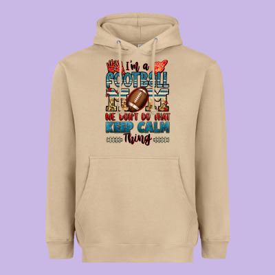 I'm A American Football Mom We Don't Do That Keep Heavyweight Hoodie Designed By Jasminsmagicworld
