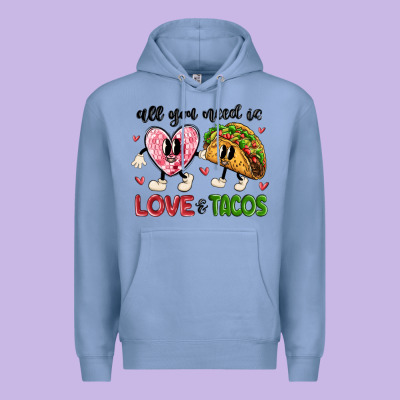 All You Need Is Love And Tacos Premium Hoodie Designed By Maliassmallbusiness
