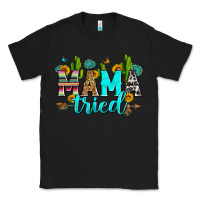 Black mama tried Classic Tee - Zillion Design Studio