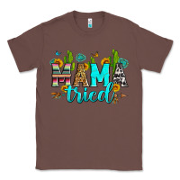 Chestnut mama tried Classic Tee - Zillion Design Studio