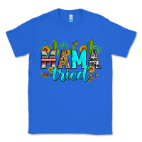 True Royal mama tried Classic Tee - Zillion Design Studio