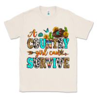 Natural a country girl can survive Classic Tee - Zillion Design Studio