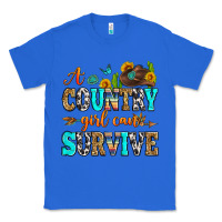 True Royal a country girl can survive Classic Tee - Zillion Design Studio