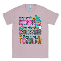 Lilac may your coffee be always stronger than your toodl Classic Tee - Zillion Design Studio