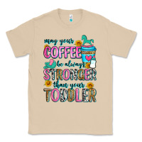 Mushroom may your coffee be always stronger than your toodl Classic Tee - Zillion Design Studio
