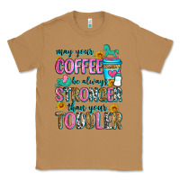 Toasted Coconut may your coffee be always stronger than your toodl Classic Tee - Zillion Design Studio