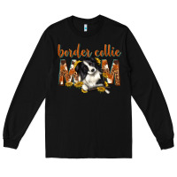 Black western border collie mom Long Sleeve Tee - texasbilliewilder