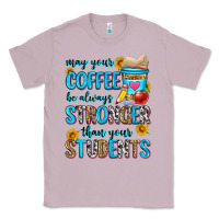 Lilac may your coffee be always stronger than your stude Classic Tee - Zillion Design Studio