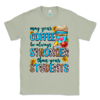 Matcha may your coffee be always stronger than your stude Classic Tee - Zillion Design Studio