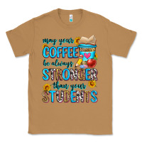Toasted Coconut may your coffee be always stronger than your stude Classic Tee - Zillion Design Studio